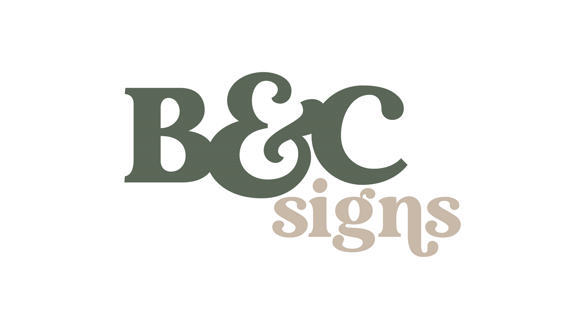 Made By Us, Loved By You - B & C Signs